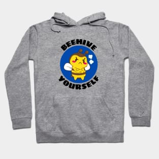 Beehive Yourself | Beekeeper Pun Hoodie